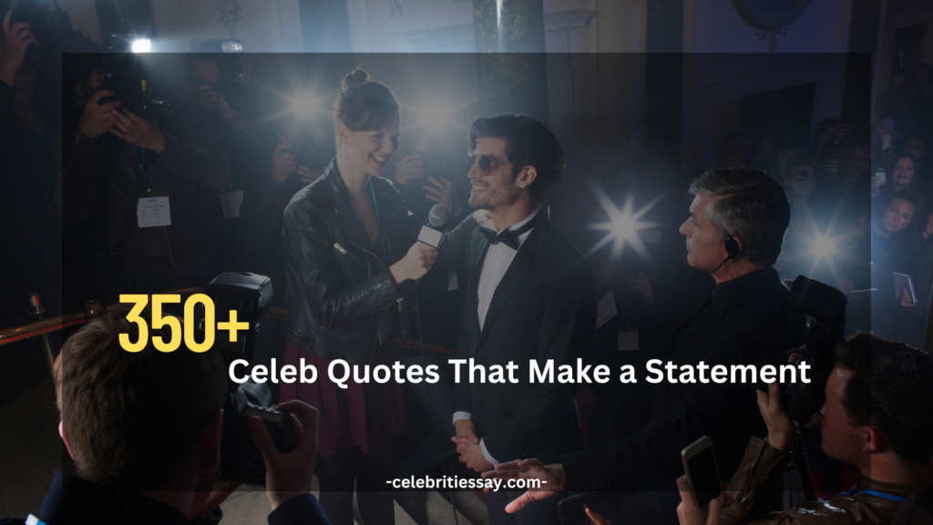 Celeb Quotes That Make a Statement