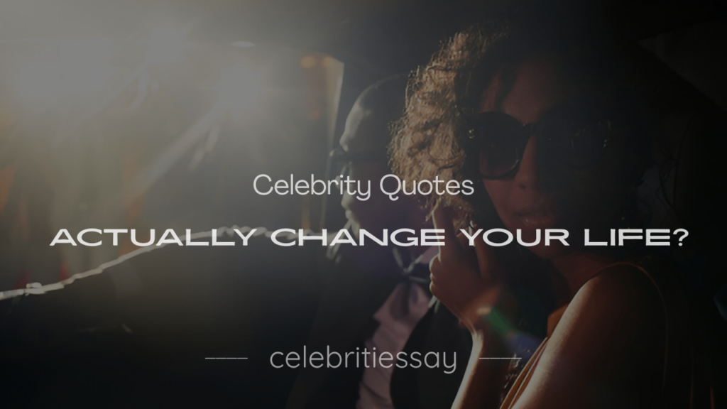 Collage of celebrities with speech bubbles of motivational celebrity sayings Quotes