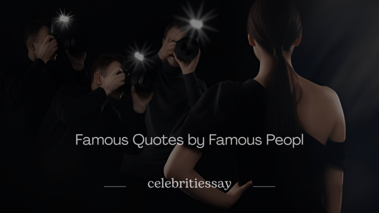 Famous Quotes by Famous People