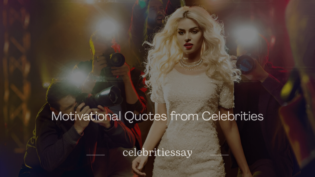 Motivational Quotes from Celebrities