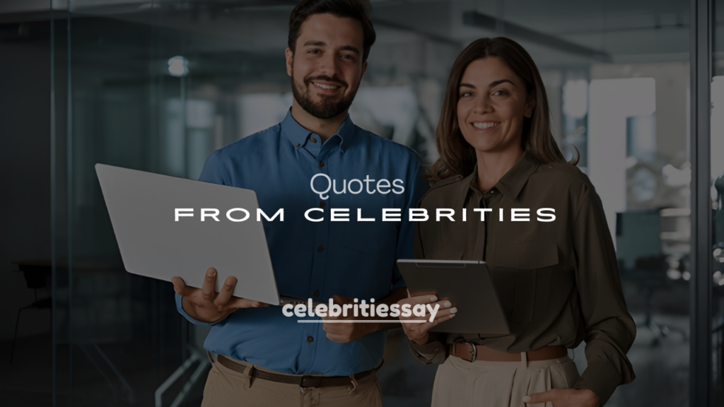 250+ Best Motivational Quotes from Celebrities