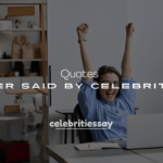 250+ Funniest Quotes Ever Said by Celebrities