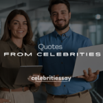 250+ Best Motivational Quotes from Celebrities