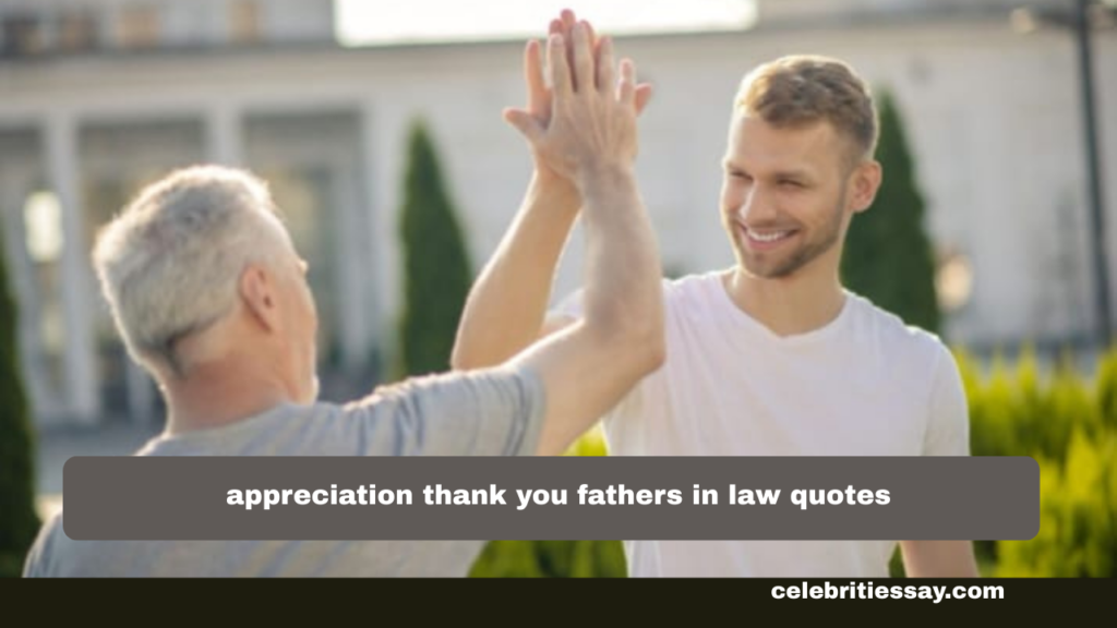Appreciation Thank You Father-in-Law Quotes