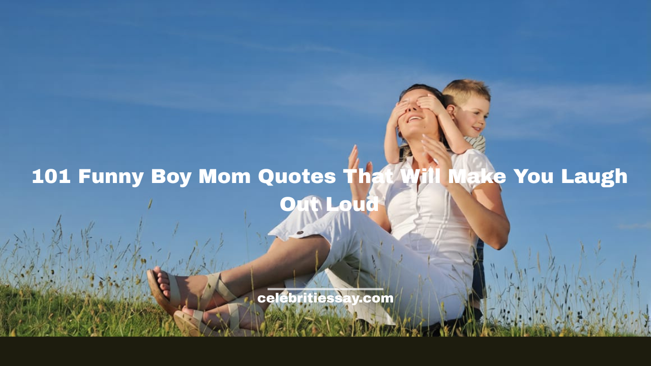 Funny Boy Mom Quotes