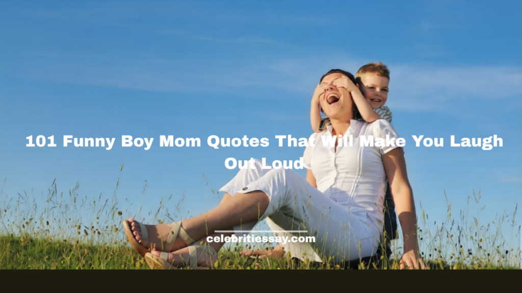 Funny Boy Mom Quotes