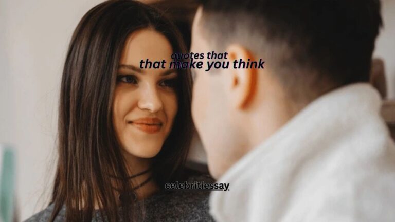 120+ Quotes That Make You Think About Life & Reality