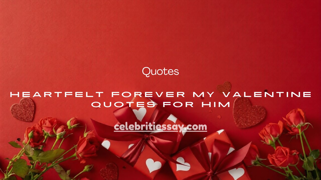 Forever My Valentine Quotes