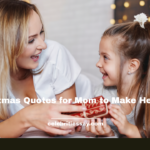 Christmas Quotes for Mom
