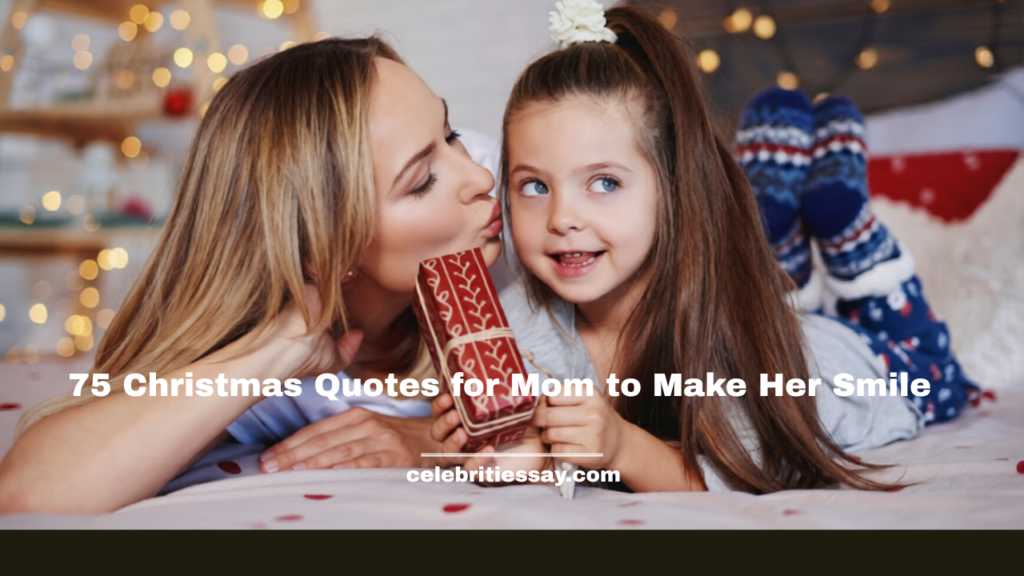 Christmas Quotes for Mom 