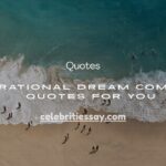 Dream Come True Quotes