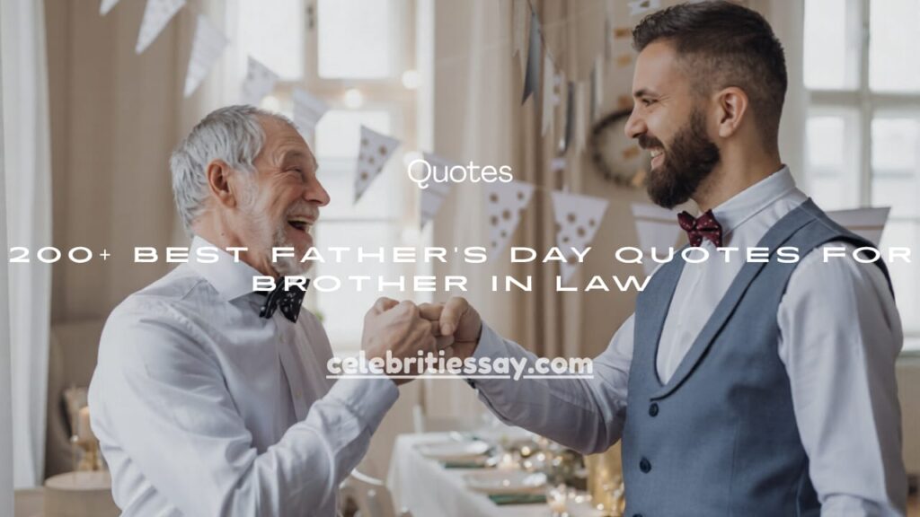 Fathers Day Quotes for Brother in Law