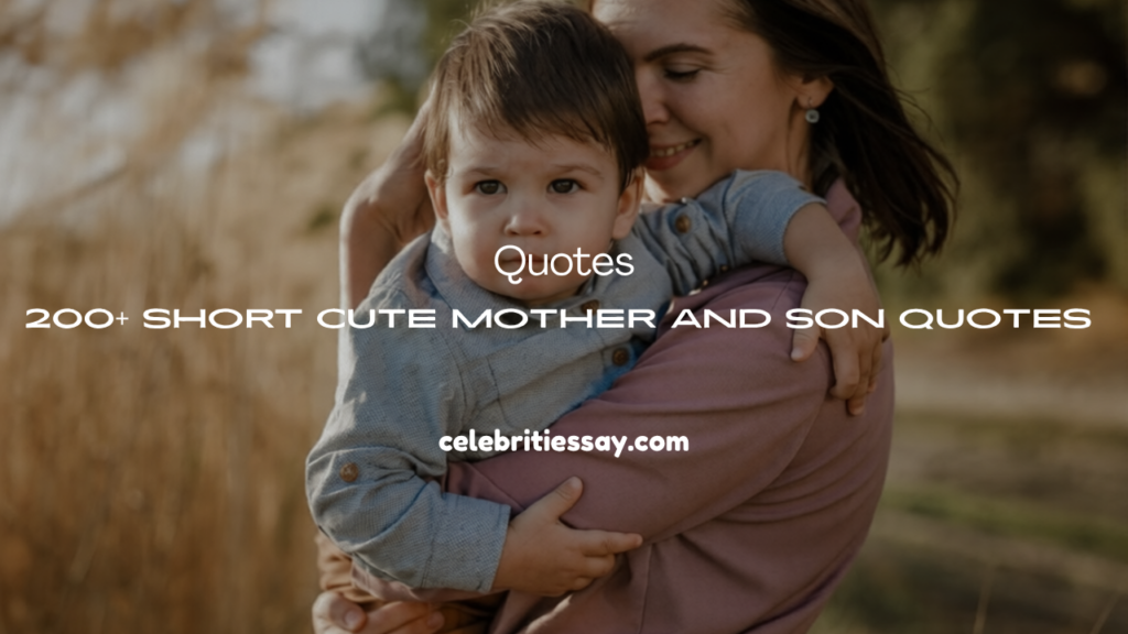 Cute Mother and Son Quotes
