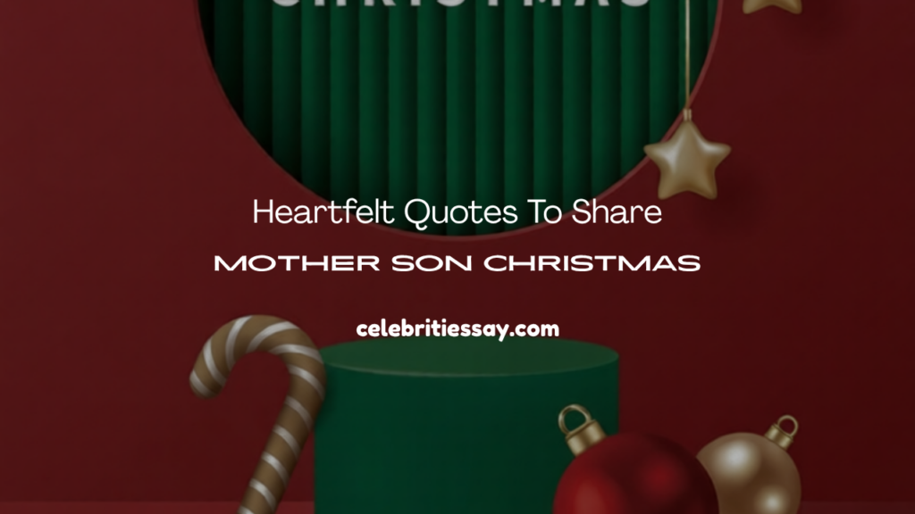 Mother Son Christmas Quotes