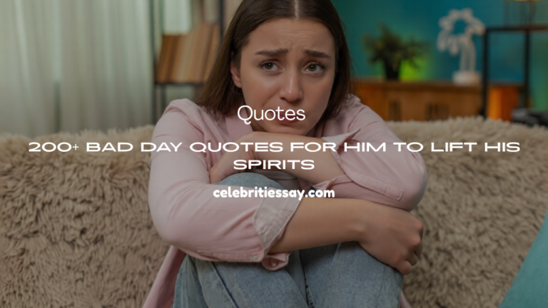 Bad Day Quotes for Him