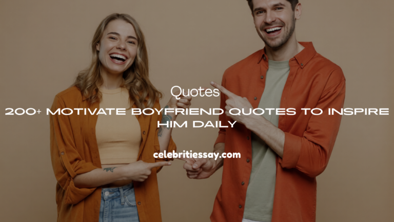 Motivate Boyfriend Quotes