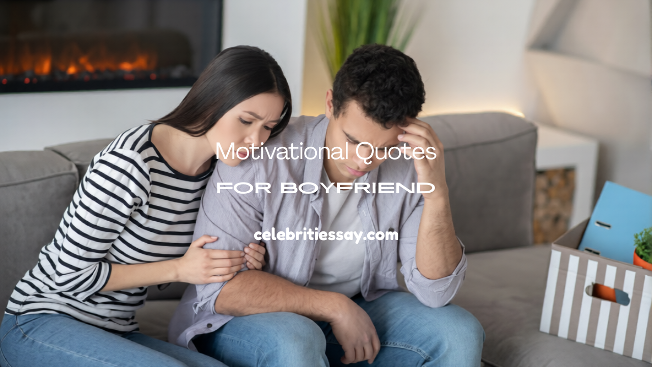 Motivational Quotes for Boyfriend