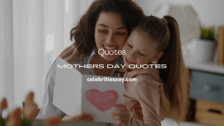 Mothers Day Quotes