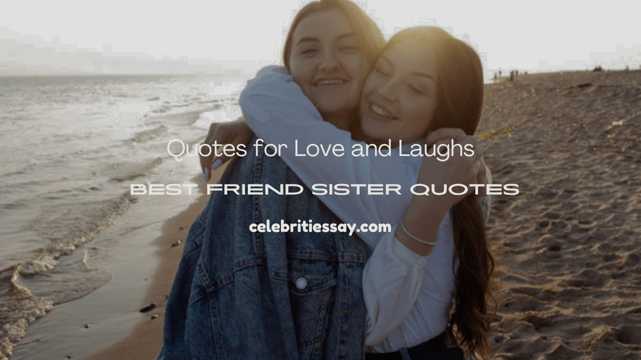 best friend sister quotes