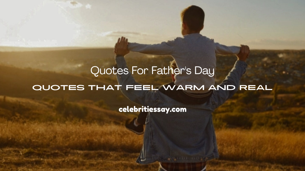 Quotes For Father's Day