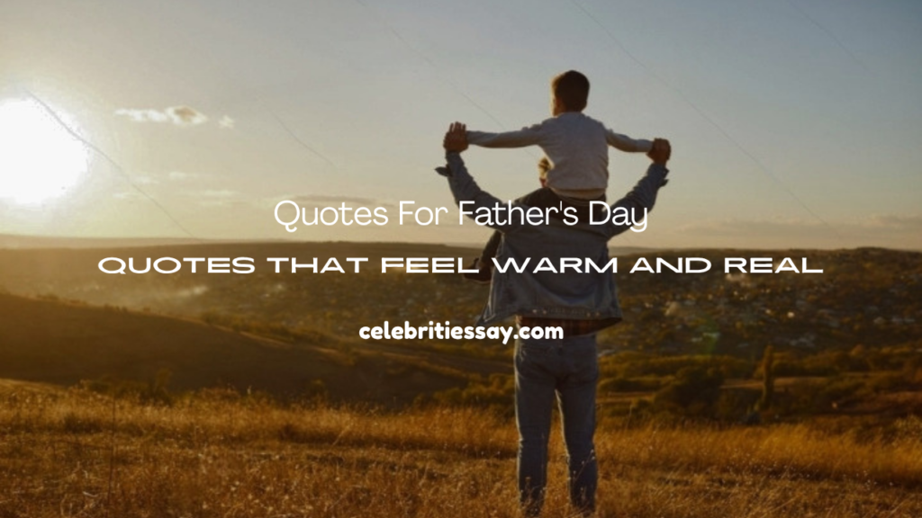 Quotes For Father's Day