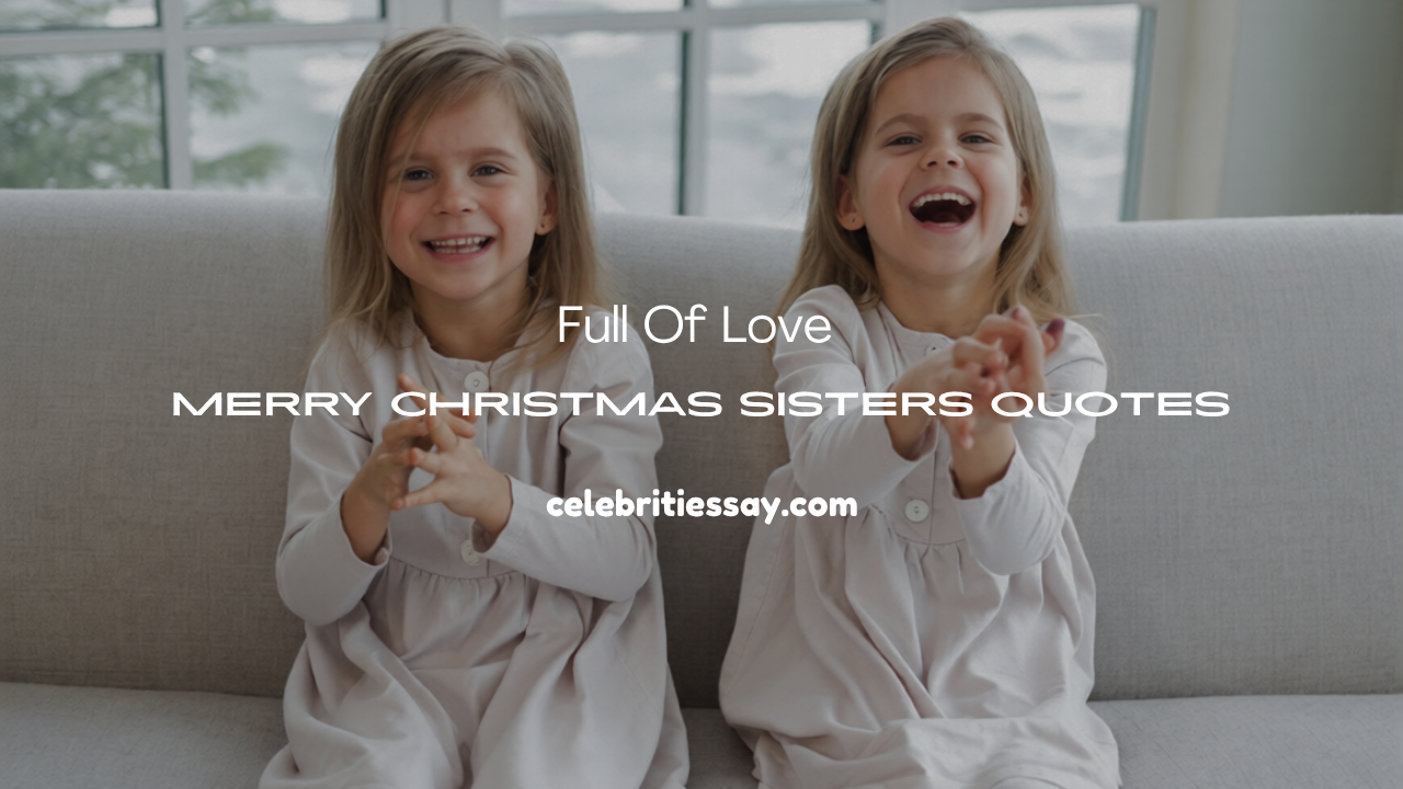 Merry Christmas Sisters Quotes