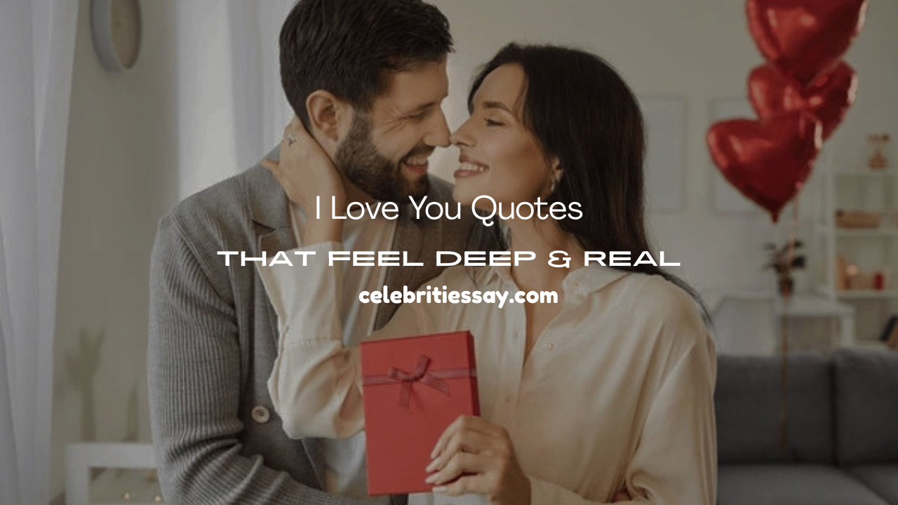 I Love You Quotes