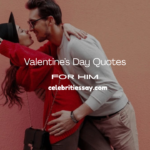 Quotes for Valentine’s Day