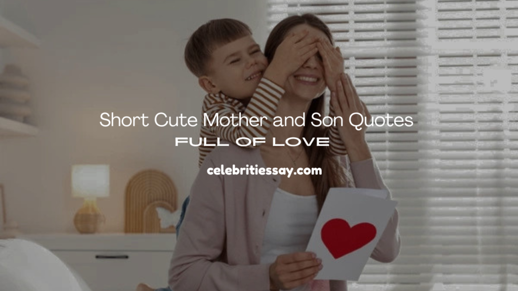 Cute Mother and Son Quotes