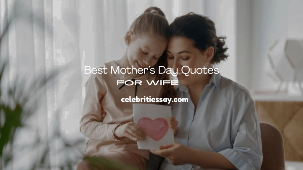 Mother’s Day Quotes