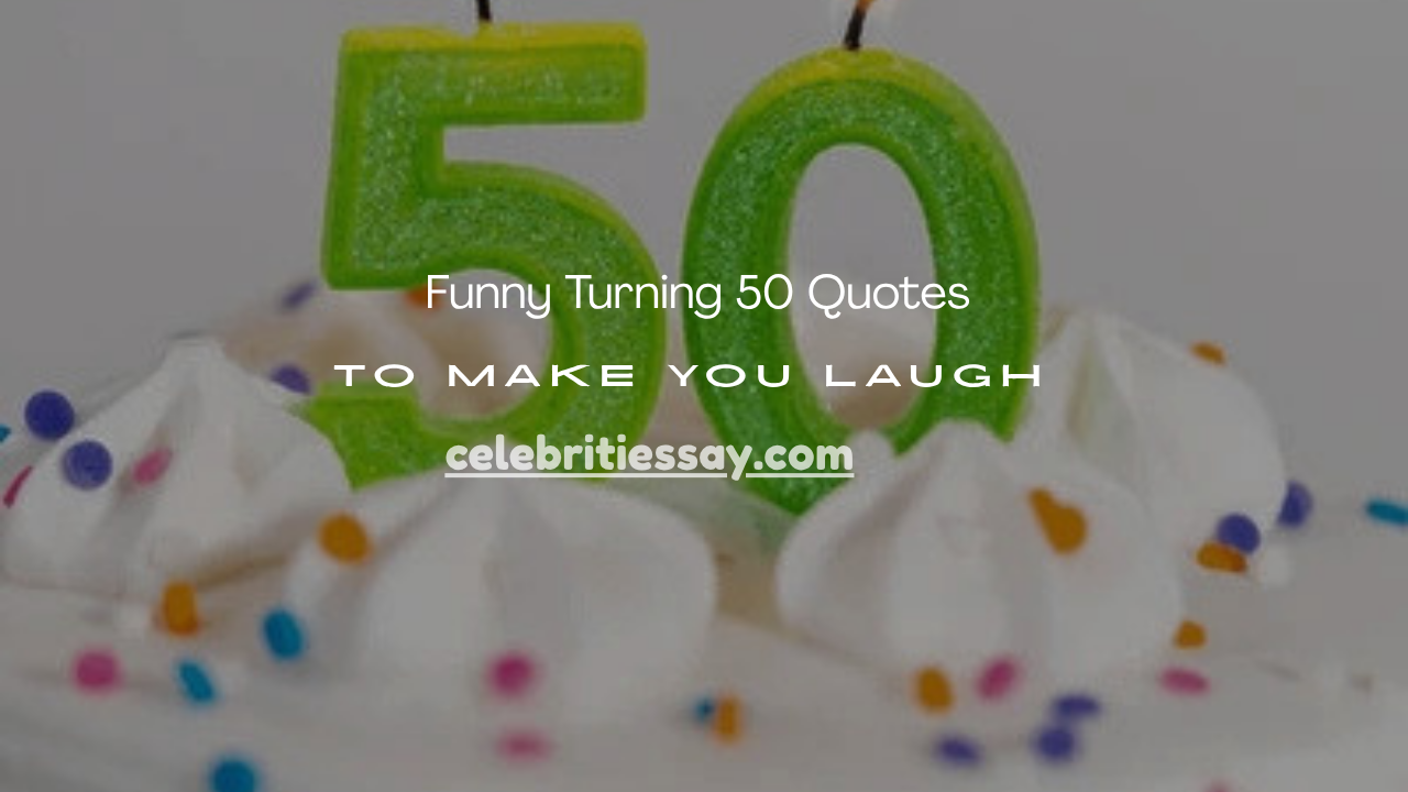 Turning 50 Quotes