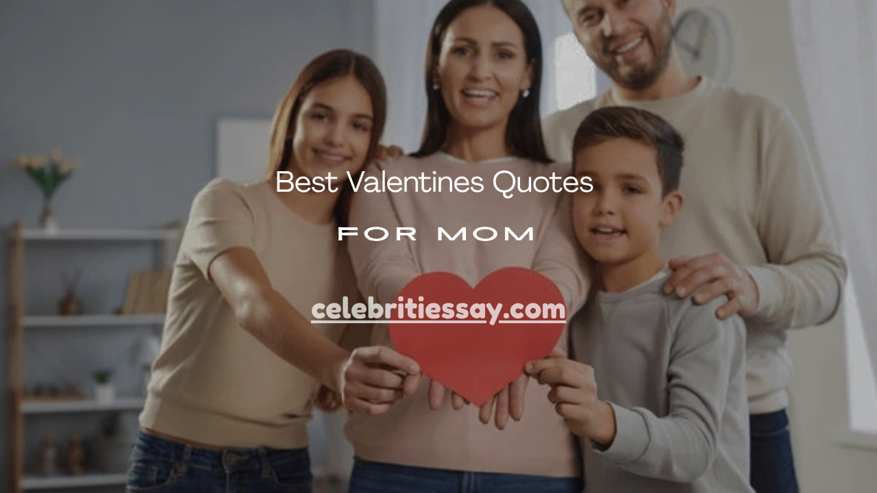Valentines Quotes for Mom