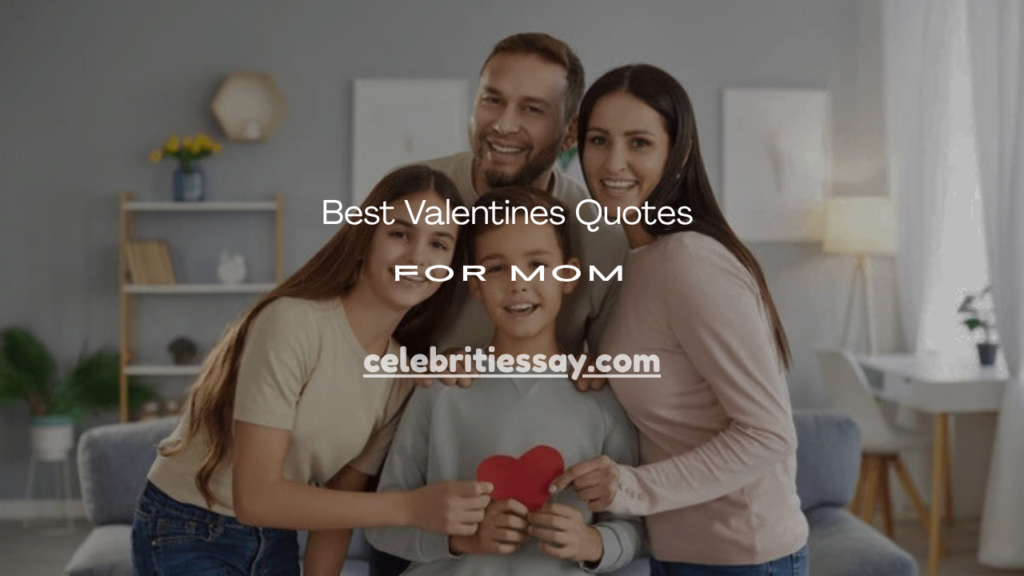 Valentines Quotes for Mom