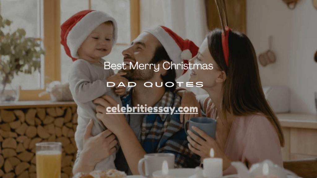 Merry Christmas Dad Quotes
