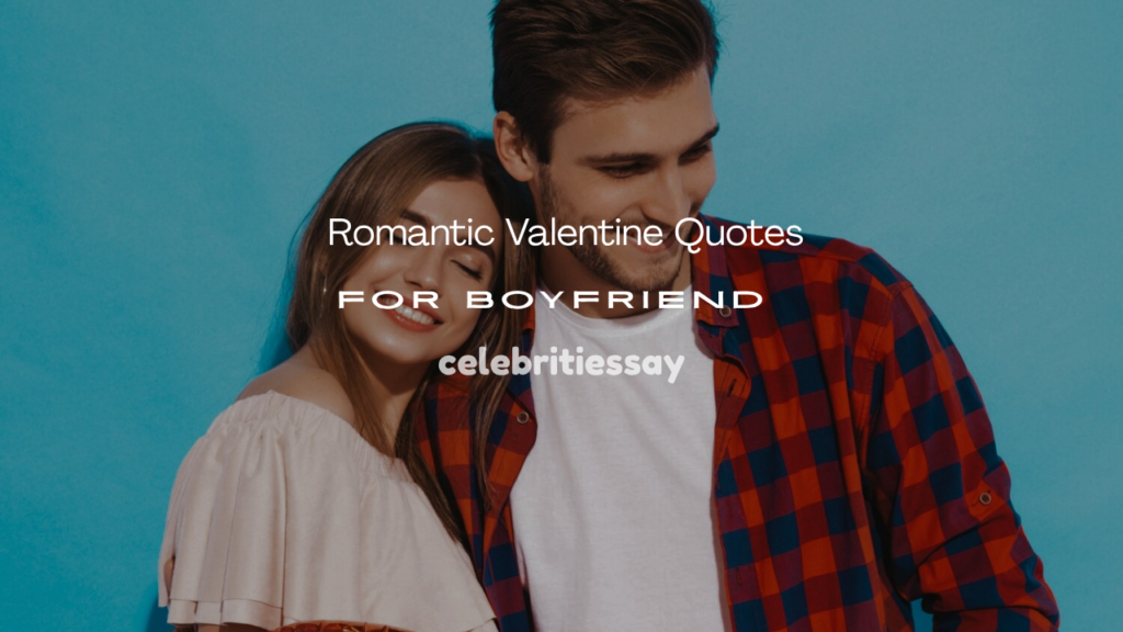 Valentine Quotes for Boyfriend
