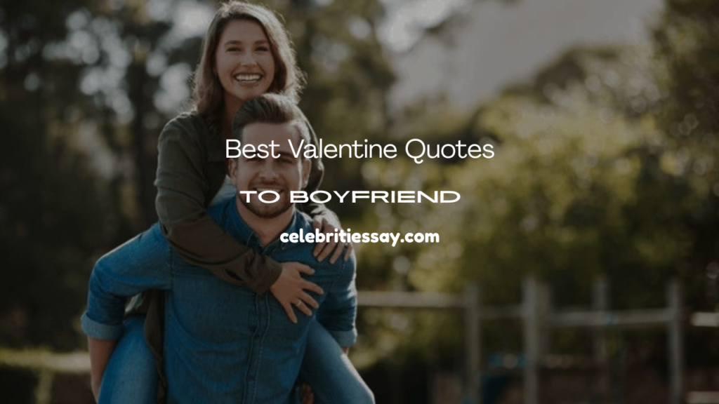 Valentine Quotes to Boyfriend