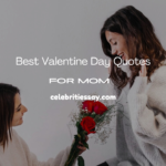 Valentine’s Day Quotes for Mom