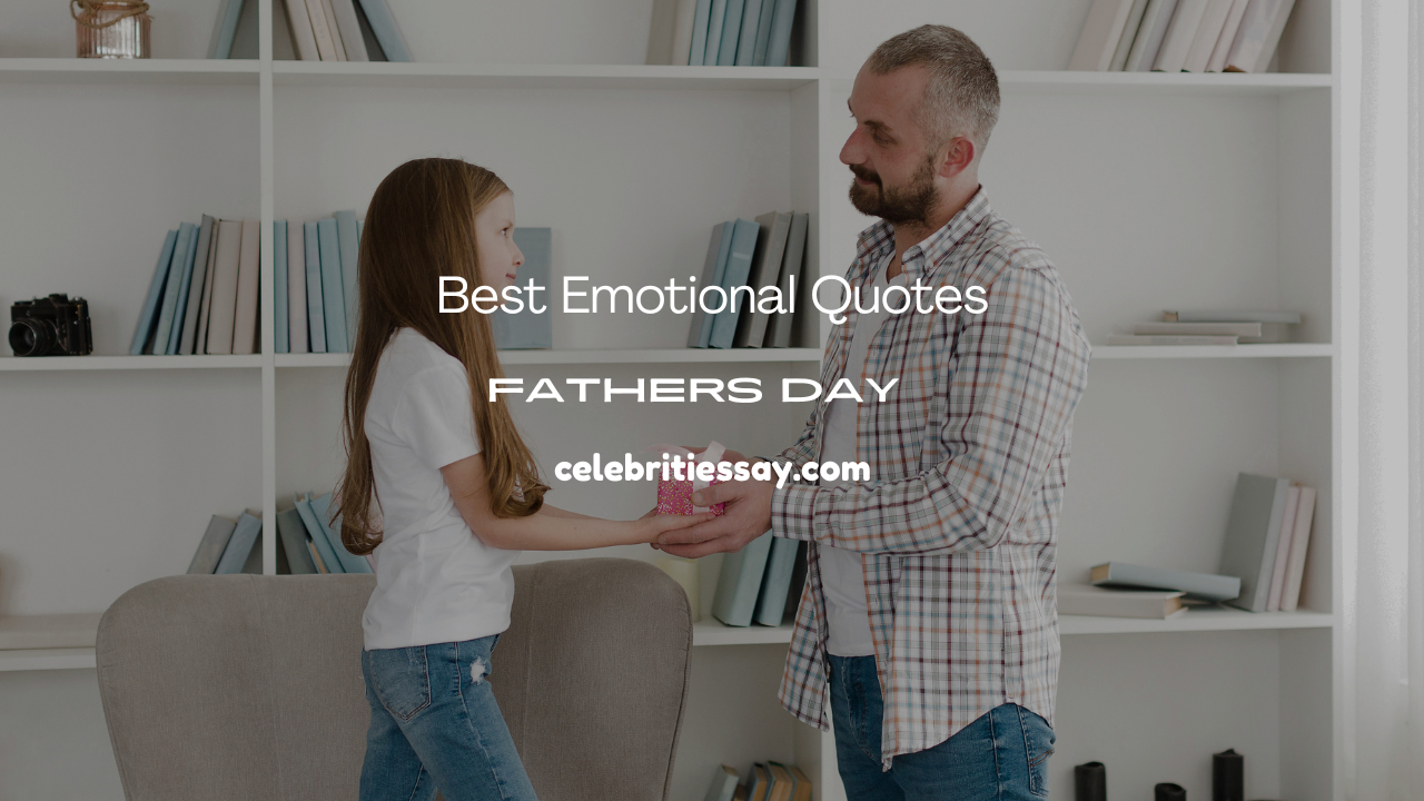 Emotional Fathers Day Quotes