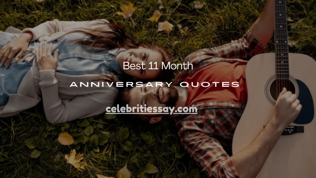  11 Month Anniversary Quotes
