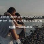 9 Month Anniversary Quotes