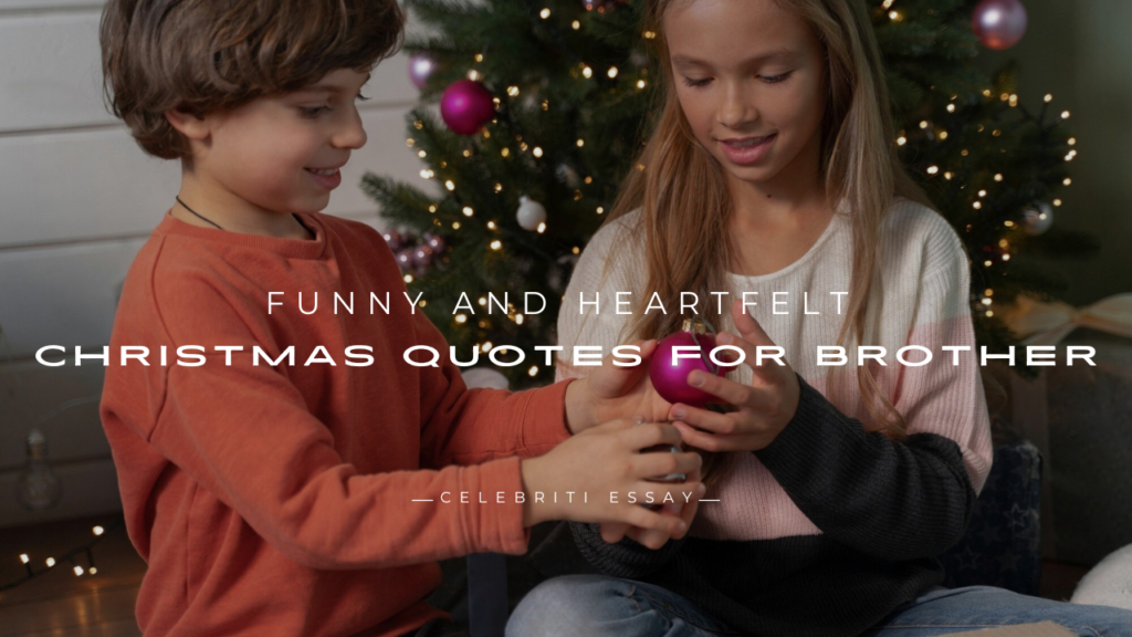 Christmas Quotes for Brothers