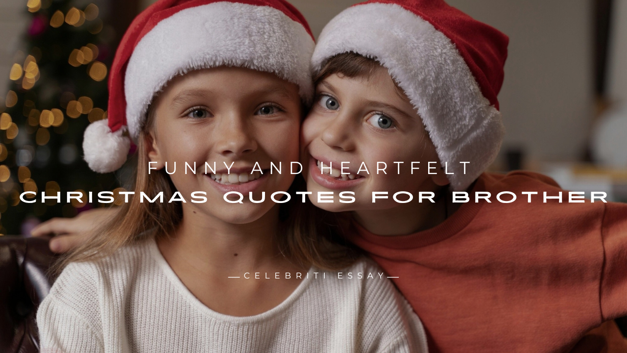 Christmas Quotes for Brothers
