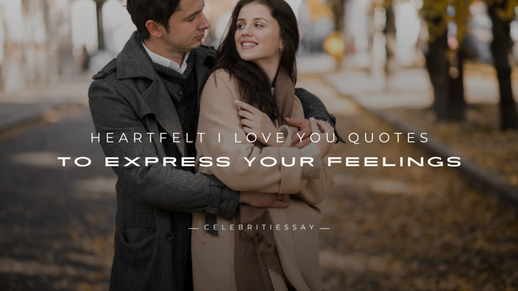  I Love You Quotes
