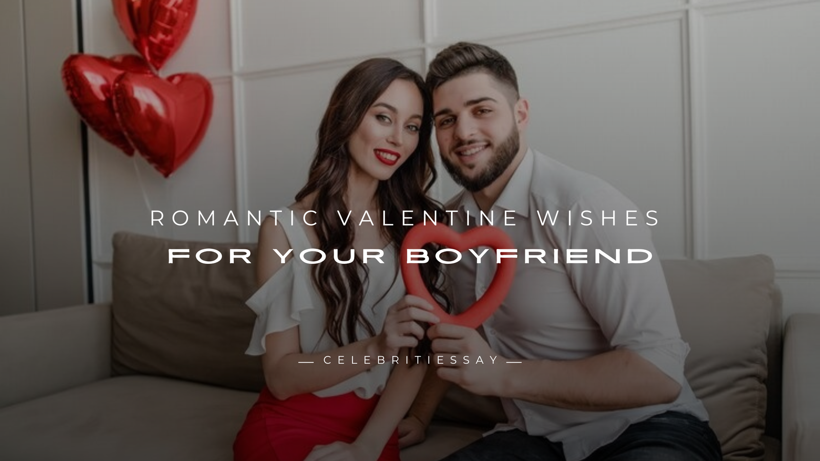 Valentine Wishes for Your Boyfriend