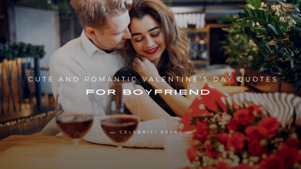 Romantic Valentine’s Day Quotes for Boyfriend