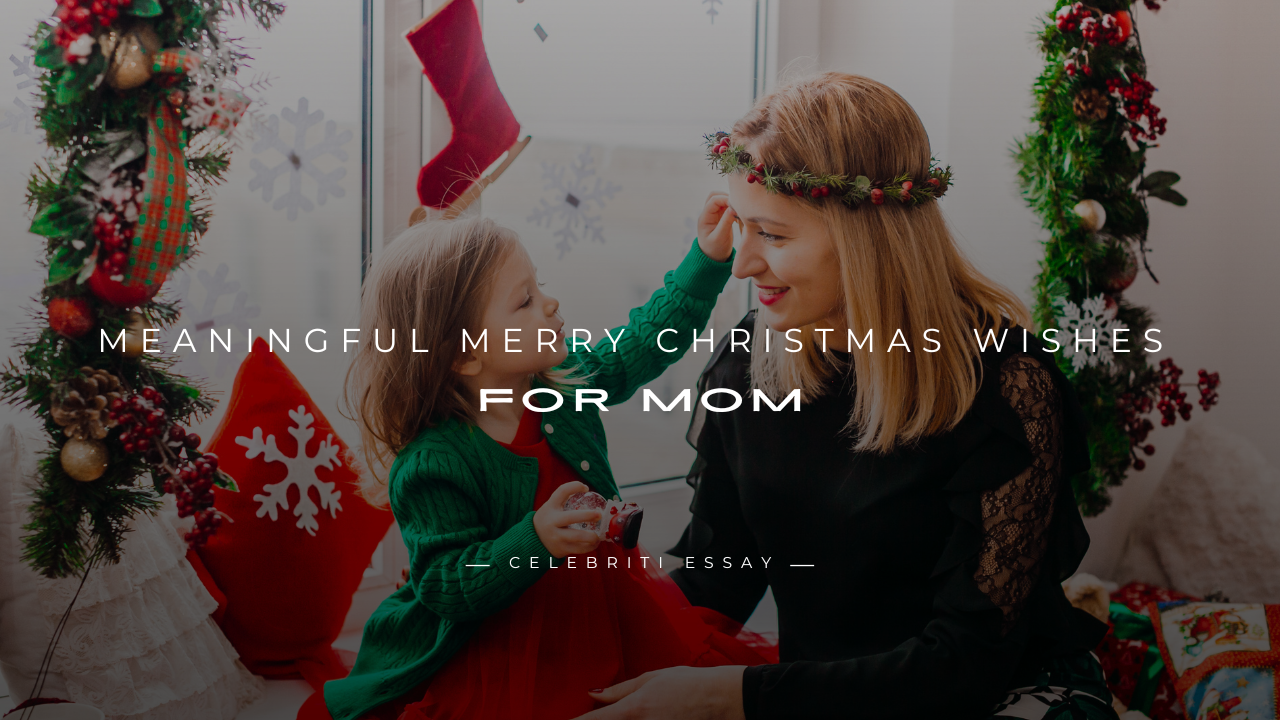 Merry Christmas Wishes for Mom