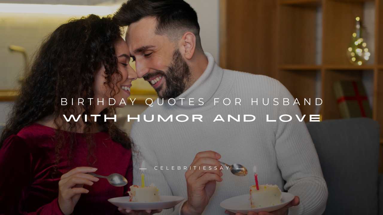 Birthday Quotes for Husband