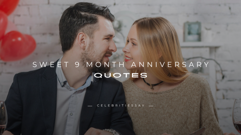 Sweet 9 Month Anniversary