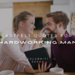 Quotes for a Hard Working Man