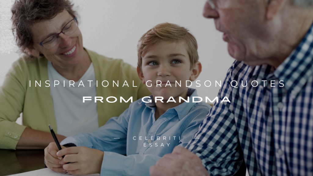 Inspirational Grandson Quotes From Grandma